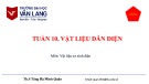 Bài giảng Vật liệu cơ sinh điện - Tuần 10: Vật liệu dẫn điện