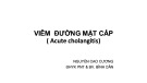 Bài giảng Viêm đường mật cấp - Nguyễn Cao Cương