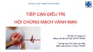 Bài giảng Tiếp cận điều trị hội chứng mạch vành mạn - ThS. BS. Vũ Hoàng Vũ
