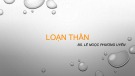Bài giảng Loạn thần - BS. Lê Ngọc Phương Uyên