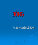 Bài giảng Bỏng - ThS.BS. Nguyễn Lê Hoan