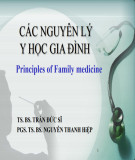 Bài giảng Các nguyên lý y học gia đình - TS. BS. Trần Đức Sĩ và PGS. TS. BS. Nguyễn Thanh Hiệp