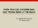 Bài giảng Phân tích các chỉ điểm sinh học trong bệnh lý tim mạch - ThS. Nguyễn Đinh Quốc Anh và TS. Hoàng Văn Sỹ