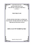 Khóa luận tốt nghiệp đại học: Sử dụng phương pháp đóng vai trong dạy học Đạo đức cho học sinh dân tộc thiểu số trên địa bàn huyện Bắc Trà My