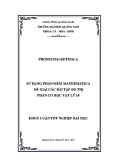 Khóa luận tốt nghiệp đại học: Sử dụng phần mềm Mathematica để giải các bài tập đồ thị phần Cơ học Vật lý 10