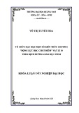 Khóa luận tốt nghiệp đại học ngành Sư phạm Vật lý: Tổ chức dạy học một số kiến thức chương "Động lực học chất điểm" Vật lí 10 theo định hướng giáo dục STEM