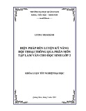 Khóa luận tốt nghiệp đại học: Biện pháp rèn luyện kỹ năng hội thoại thông qua phân môn Tập làm văn cho học sinh lớp 2