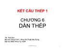 Bài giảng Kết cấu thép 1: Chương 6 - TS. Thái Sơn