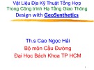 Bài giảng Vật liệu địa kỹ thuật - Th.S Cao Ngọc Hải