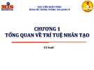 Bài giảng Trí tuệ nhân tạo: Chương 1 - Tổng quan về trí tuệ nhân tạo
