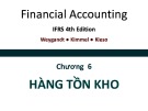 Bài giảng Kế toán tài chính: Chương 6 - Hàng tồn kho