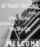 Bài giảng Kỹ thuật thi công (Phần 1): Chương 6 - Th.S Đỗ Thị Xuân Lan