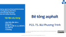 Bài giảng Vật liệu xây dựng: Bê tông asphalt - PGS. TS. Bùi Phương Trinh