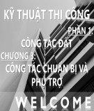Bài giảng Kỹ thuật thi công (Phần 1): Chương 3 - Th.S Đỗ Thị Xuân Lan