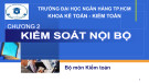 Bài giảng Kiểm soát nội bộ - Trường Đại học Ngân hàng Tp. HCM