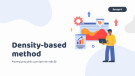 Bài thuyết trình Ứng dụng khai thác dữ liệu (Data Mining and Application): Density-based method