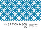 Bài giảng Nhập môn mạch số: Chương 5 (Phần 3) - TS. Trịnh Lê Huy