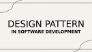 Bài giảng Mẫu thiết kế: Design pattern in software development