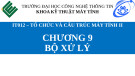 Bài giảng Tổ chức và cấu trúc máy tính II - Chương 9: Bộ xử lý