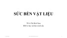 Bài giảng Sức bền vật liệu: Chương 1+2 - TS. Lê Thị Bích Nam