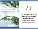 Bài giảng Tài chính doanh nghiệp: Lợi nhuận, rủi ro và đường thị trường chứng khoán - Phạm Tiến Minh