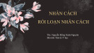 Bài giảng Nhân cách và rối loạn nhân cách - ThS. Nguyễn Hồng Xuân Nguyên