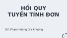 Bài giảng Xác suất thống kê: Hồi quy tuyến tính đơn - BS. Phạm Hoàng Gia Khương