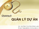 Bài giảng Quản lý công nghiệp: Chương 9 - Huỳnh Thị Phương Lan