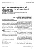 Nghiên cứu tổng hợp và đặc trưng tính chất của nanocellulose từ bột gỗ sử dụng hệ oxi hóa TEMPO/NaCIO/NaCIO2