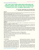 Kết quả thay khớp háng bán phần Bipolar không xi măng, điều trị gãy kín cổ xương đùi ở người cao tuổi, tại Bệnh viện Quân y 175