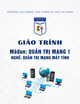 Giáo trình Quản trị mạng 1 (Nghề: Quản trị mạng máy tính - Trình độ: Cao đẳng) - Trường Cao đẳng Thủ Thiêm