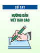 Sổ tay Hướng dẫn viết báo cáo