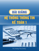 Bài giảng Hệ thống thông tin kế toán 1 - Chương 2: Dữ liệu trong hệ thống thông tin kế toán