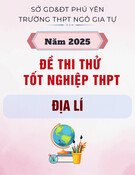 Đề thi thử tốt nghiệp THPT môn Địa lí năm 2025 có đáp án - Trường THPT Ngô Gia Tự, Phú Yên