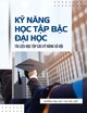 Tài liệu học tập các kỹ năng xã hội - Môn: Kỹ năng học tập bậc đại học