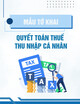 Mẫu Tờ khai quyết toán thuế thu nhập cá nhân (Dành cho tổ chức, cá nhân trả thu nhập chịu thuế từ tiền lương, tiền công cho cá nhân)