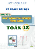 Giáo án môn Toán 12: Hoạt động thực hành trải nghiệm (Học kì II) (Sách Kết nối tri thức)