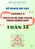 Giáo án môn Toán 12 - Chương II: Vectơ và hệ trục toạ độ trong không gian (Sách Kết nối tri thức)