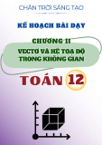 Giáo án môn Toán 12 - Chương II: Vectơ và hệ toạ độ trong không gian (Sách Chân trời sáng tạo)