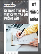 Chuyên đề Kỹ năng mềm: Kỹ năng tìm việc, viết CV và trả lời phỏng vấn