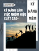 Chuyên đề Kỹ năng mềm: Kỹ năng làm việc nhóm hiệu suất cao