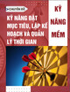Chuyên đề Kỹ năng mềm: Kỹ năng đặt mục tiêu, lập kế hoạch và quản lý thời gian