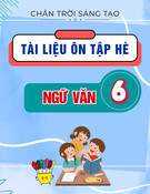 Tài liệu ôn tập hè môn Ngữ văn lớp 6 (Sách Chân trời sáng tạo)