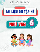 Tài liệu ôn hè môn Ngữ văn 6 (Sách Kết nối tri thức)
