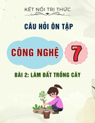 Câu hỏi ôn tập môn Công nghệ lớp 7: Bài 2 - Làm đất trồng cây (Sách Kết nối tri thức)
