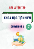 Bài luyện tập môn Khoa học tự nhiên lớp 7 (Chuyên đề 2)