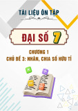 Tài liệu ôn tập Đại số 7 - Chương 1 - Chủ đề 3: Nhân, chia số hữu tỉ