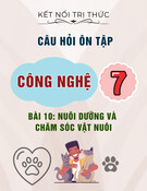 Câu hỏi ôn tập môn Công nghệ lớp 7: Bài 10 - Nuôi dưỡng và chăm sóc vật nuôi (Sách Kết nối tri thức)