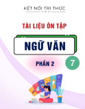 Tài liệu ôn tập Ngữ văn lớp 7 (Phần 2: Tiếng Việt - Sách Kết nối tri thức)