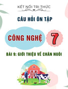 Câu hỏi ôn tập môn Công nghệ lớp 7: Bài 9 - Giới thiệu về chăn nuôi (Sách Kết nối tri thức)